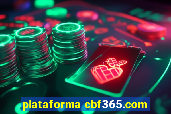 plataforma cbf365.com